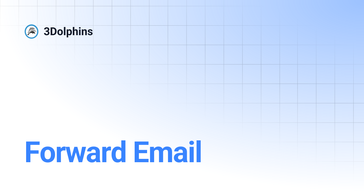 Forward Email | 3Dolphins ID | 3Dolphins
