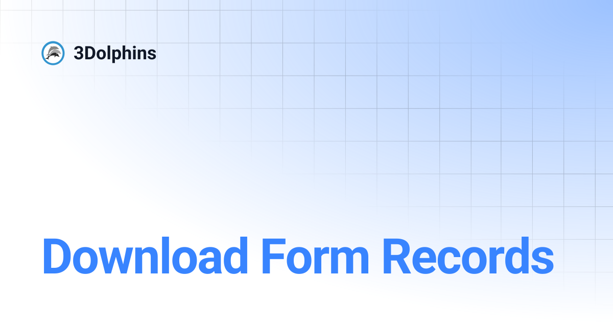Download Form Records | 3Dolphins ID | 3Dolphins