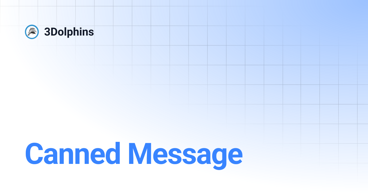 Canned Message | 3Dolphins