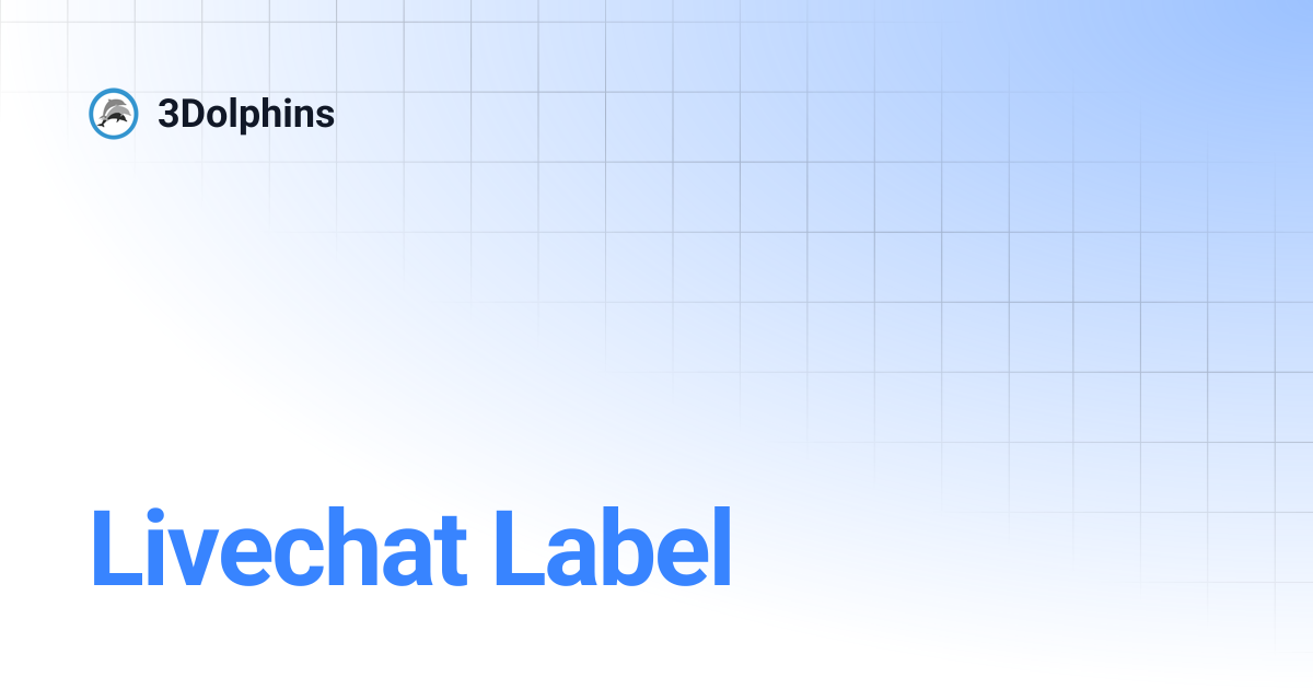 Livechat Label | 3Dolphins